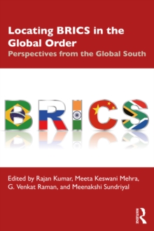 Locating BRICS in the Global Order : Perspectives from the Global South