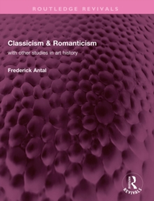 Classicism & Romanticism : with other studies in art history