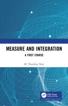 Measure and Integration : A First Course