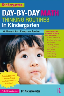 Day-by-Day Math Thinking Routines in Kindergarten : 40 Weeks of Quick Prompts and Activities