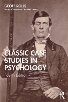 Classic Case Studies in Psychology : Fourth Edition