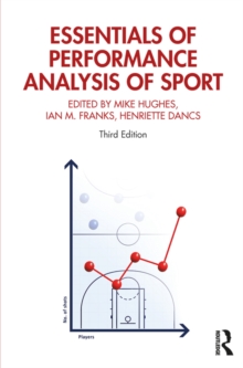 Essentials of Performance Analysis in Sport : Third edition