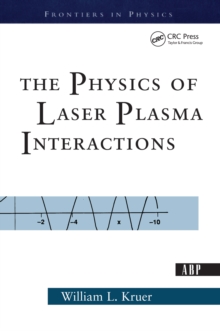 The Physics Of Laser Plasma Interactions