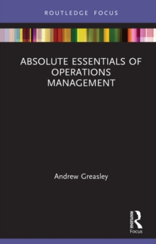 Absolute Essentials of Operations Management