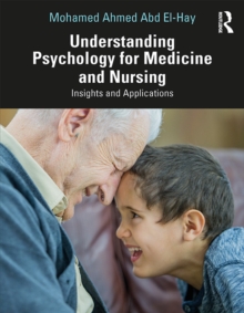 Understanding Psychology for Medicine and Nursing : Insights and Applications