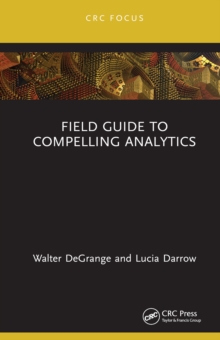 Field Guide to Compelling Analytics