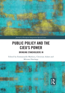 Public Policy and the CJEUs Power : Bringing Stakeholders In