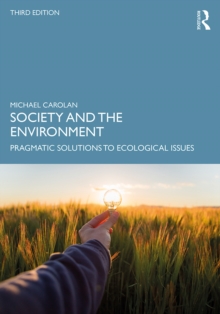 Society and the Environment : Pragmatic Solutions to Ecological Issues