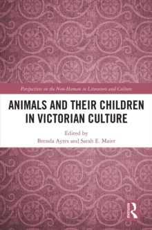 Animals and Their Children in Victorian Culture