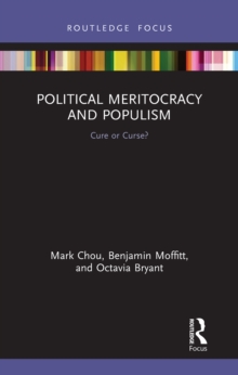 Political Meritocracy and Populism : Cure or Curse?