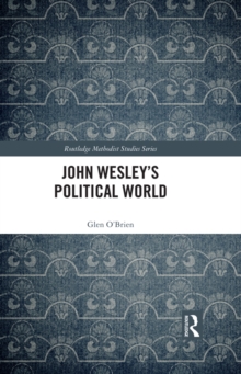 John Wesley's Political World