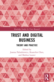 Trust and Digital Business : Theory and Practice