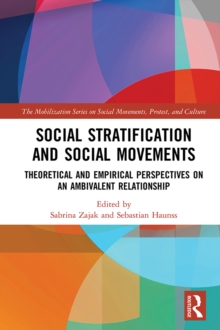 Social Stratification and Social Movements : Theoretical and Empirical Perspectives on an Ambivalent Relationship