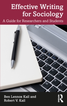 Effective Writing for Sociology : A Guide for Researchers and Students