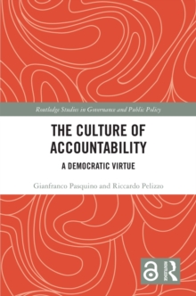 The Culture of Accountability : A Democratic Virtue