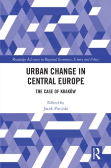 Urban Change in Central Europe : The Case of Krakow