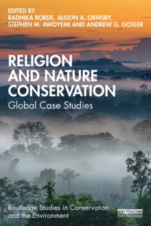 Religion and Nature Conservation : Global Case Studies