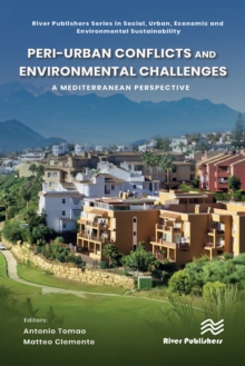 Peri-urban Conflicts and Environmental Challenges : A Mediterranean Perspective