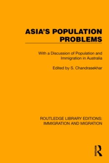 Asia's Population Problems : With a Discussion of Population and Immigration in Australia