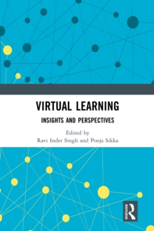 Virtual Learning : Insights and Perspectives