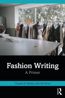 Fashion Writing : A Primer