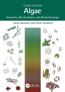 Algae : Anatomy, Biochemistry, and Biotechnology