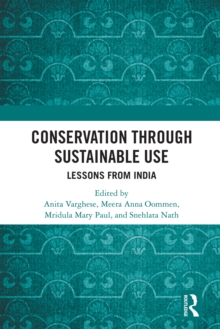 Conservation through Sustainable Use : Lessons from India