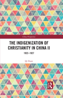 The Indigenization of Christianity in China II : 1922-1927