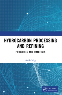 Hydrocarbon Processing and Refining : Principles and Practices