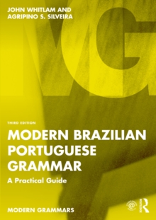 Modern Brazilian Portuguese Grammar : A Practical Guide