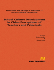 School Culture Development in China - Perceptions of Teachers and Principals