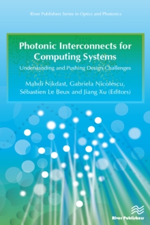 Photonic Interconnects for Computing Systems : Understanding and Pushing Design Challenges