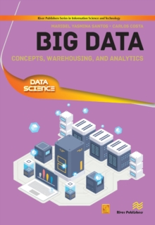 Big Data : Concepts, Warehousing, and Analytics