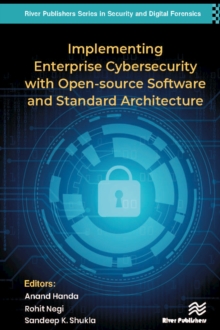 Implementing Enterprise Cybersecurity with Opensource Software and Standard Architecture