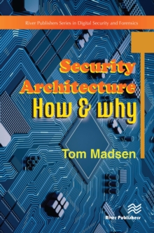 Security Architecture - How & Why