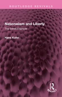 Nationalism and Liberty : The Swiss Example