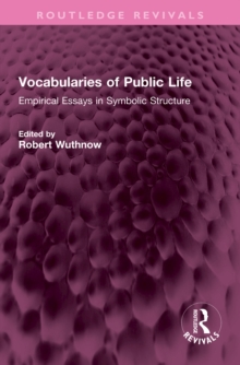 Vocabularies of Public Life : Empirical Essays in Symbolic Structure