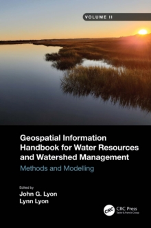 Geospatial Information Handbook for Water Resources and Watershed Management, Volume II : Methods and Modelling