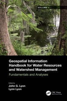 Geospatial Information Handbook for Water Resources and Watershed Management, Volume I : Fundamentals and Analyses