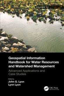 Geospatial Information Handbook for Water Resources and Watershed Management, Volume III : Advanced Applications and Case Studies