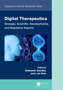 Digital Therapeutics : Strategic, Scientific, Developmental, and Regulatory Aspects