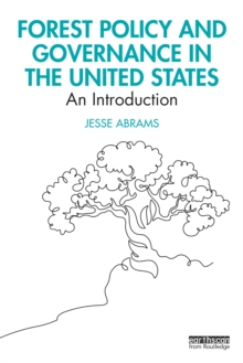 Forest Policy and Governance in the United States : An Introduction