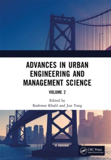 Advances in Urban Engineering and Management Science Volume 2 : Proceedings of the 3rd International Conference on Urban Engineering and Management Science (ICUEMS 2022), Wuhan, China, 21-23 January 2