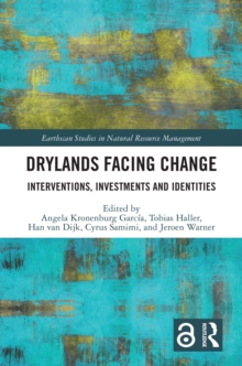 Drylands Facing Change : Interventions, Investments and Identities