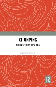 Xi Jinping: China's Third New Era