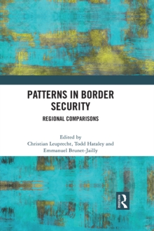 Patterns in Border Security : Regional Comparisons