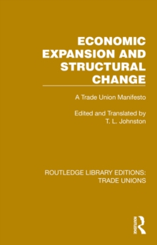 Economic Expansion and Structural Change : A Trade Union Manifesto