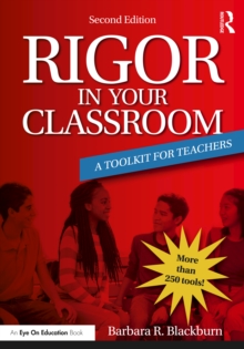 Rigor in Your Classroom : A Toolkit for Teachers