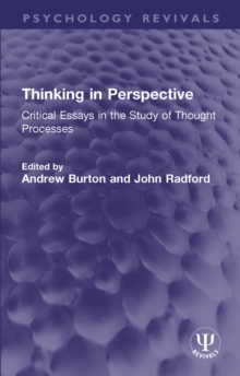 Thinking in Perspective : Critical Essays in the Study of Thought Processes