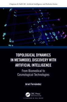 Topological Dynamics in Metamodel Discovery with Artificial Intelligence : From Biomedical to Cosmological Technologies